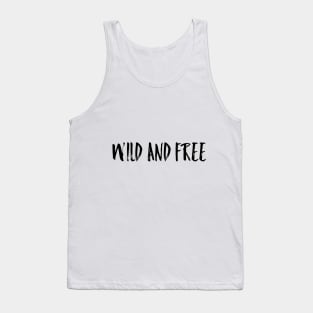 WILD AND FREE Tank Top